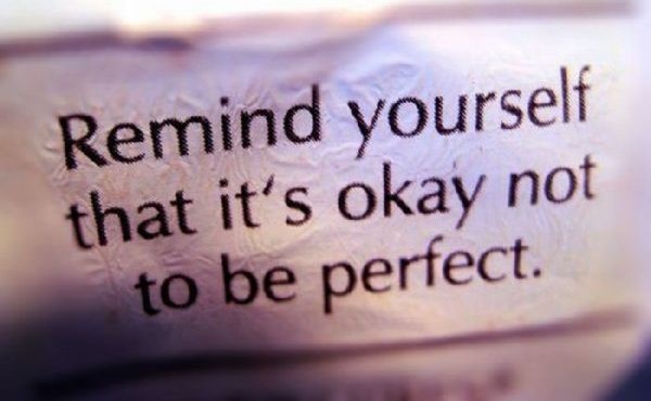 Is perfectionism ruining your life…..